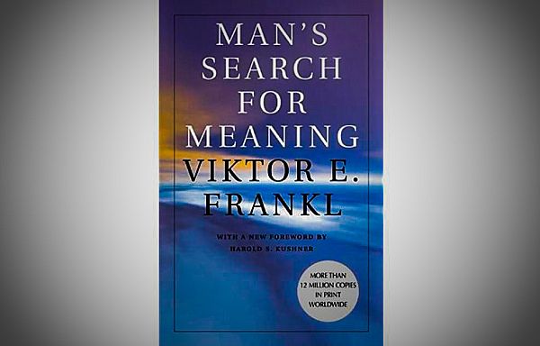 Man's Search For Meaning