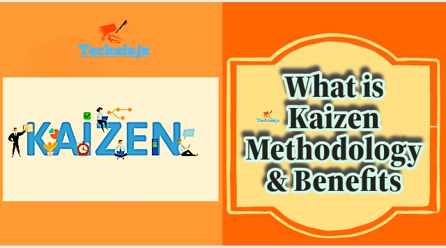 Kaizen Methodology and Benefits