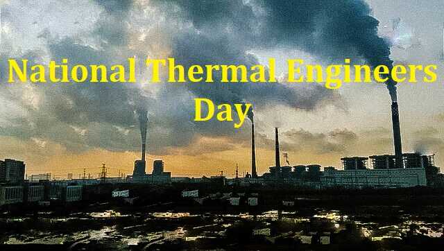 National Thermal Engineers Day 2023